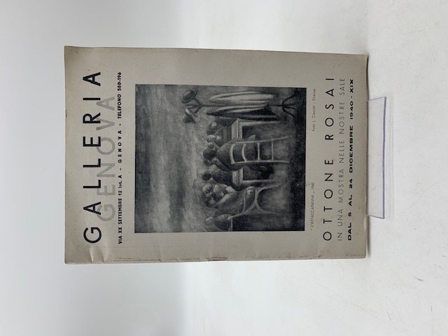 Galleria Genova. Ottone Rosai in una mostra nelle nostre sale dal 5 al 24 dicembre 1940